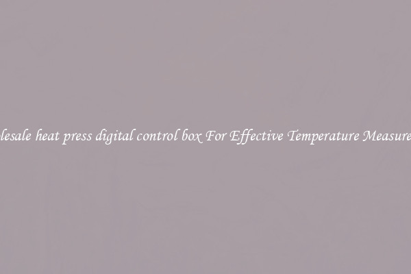 Wholesale heat press digital control box For Effective Temperature Measurement