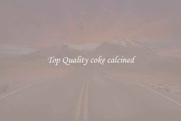Top Quality coke calcined