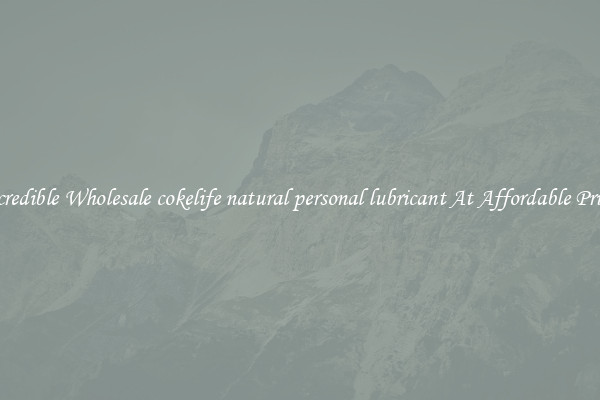 Incredible Wholesale cokelife natural personal lubricant At Affordable Prices
