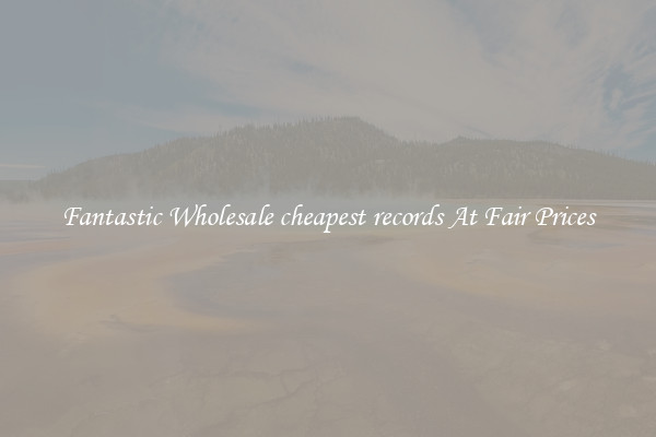 Fantastic Wholesale cheapest records At Fair Prices