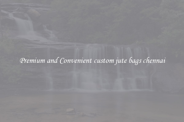 Premium and Convenient custom jute bags chennai