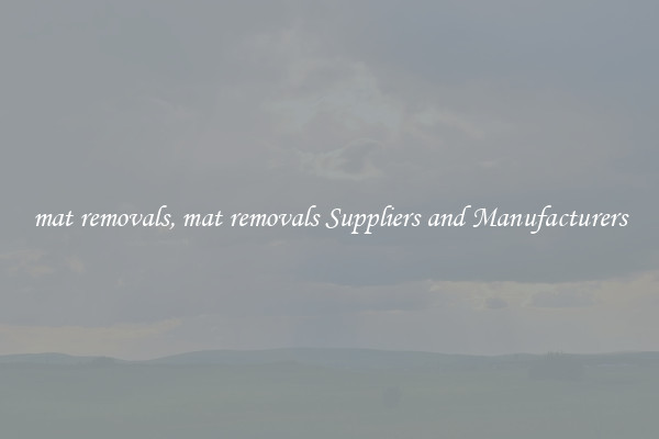 mat removals, mat removals Suppliers and Manufacturers