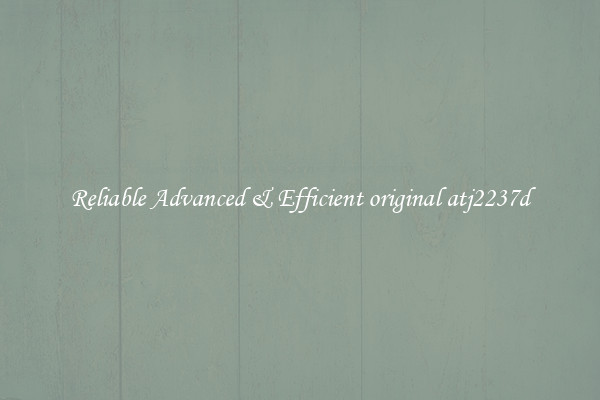 Reliable Advanced & Efficient original atj2237d