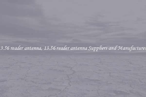 13.56 reader antenna, 13.56 reader antenna Suppliers and Manufacturers