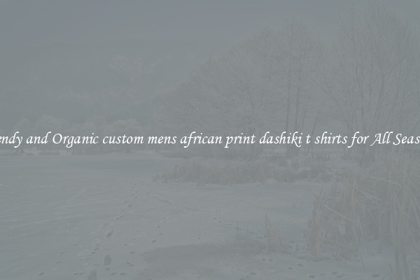 Trendy and Organic custom mens african print dashiki t shirts for All Seasons